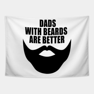 Dads with beards are better Tapestry