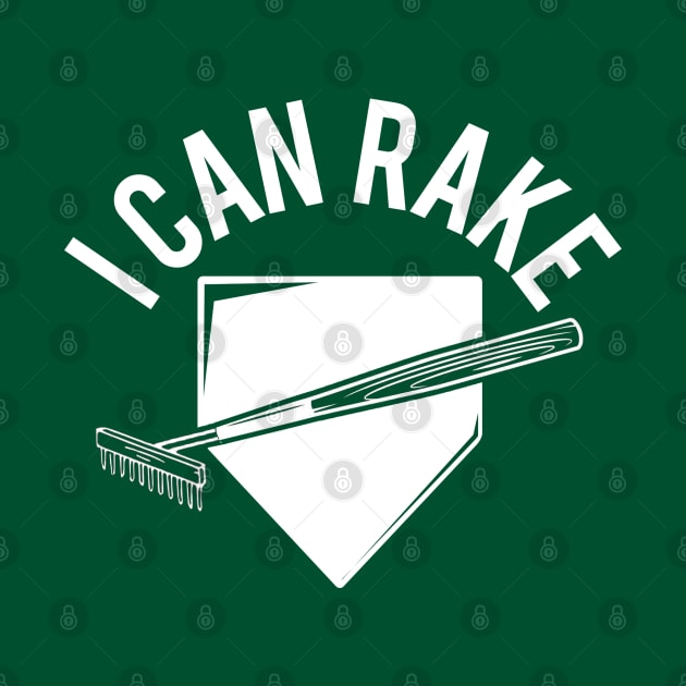 I Can Rake by PopCultureShirts