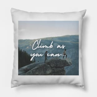 Climb the mountain Pillow