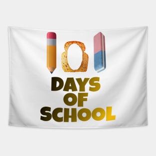 101 days of school With pen, toast and eraser Tapestry