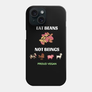 eat beans not beings Phone Case