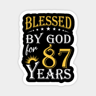 Blessed By God For 87 Years 87th Birthday Magnet