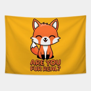 Are You Fur Real! Kawaii Fox Pun Tapestry