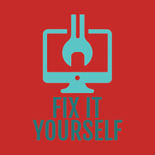 Fix It Yourself T-Shirt