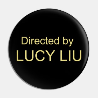 Directed by Lucy Liu Pin