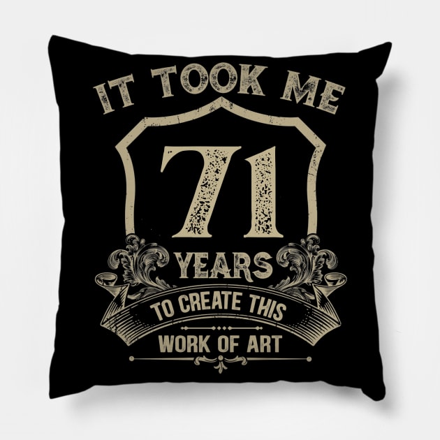 71st birthday Pillow by Jandjprints