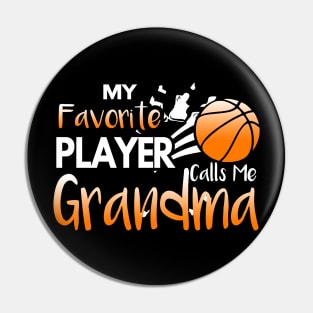 My Favorite Basketball Player Calls Me Grandma Pin