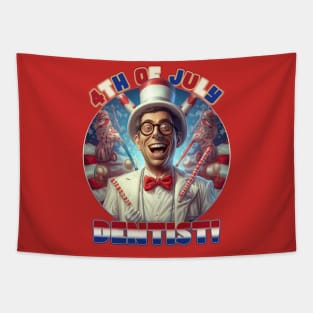 4th of July Happy Dentist Tapestry