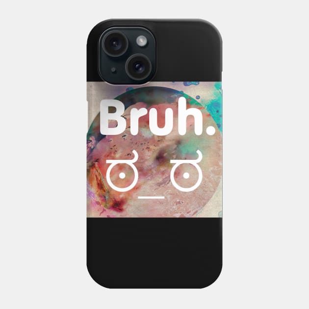 Bruh so hard it's inverted Phone Case by sandpaperdaisy