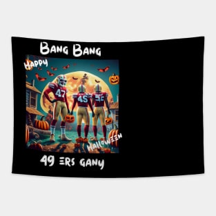 Bang Bang 49 ers Gang fan art graphic design,49 ers Halloween style victor design Tapestry