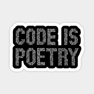 Code is poetry funny saying quote programer gift Magnet