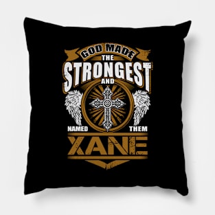 Xane Name T Shirt - God Found Strongest And Named Them Xane Gift Item Pillow