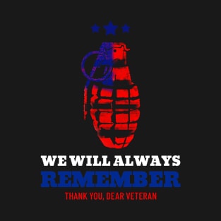 We Will Always Thank You Dear Veteran Design T-Shirt