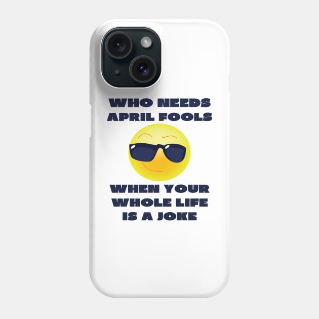 April fools joke Phone Case by IOANNISSKEVAS