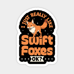 I just really love Swift Foxes - Swift Fox Magnet