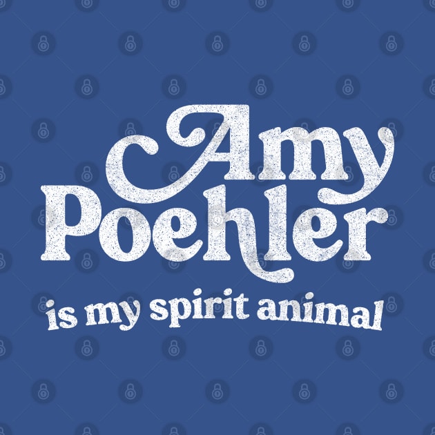 Amy Poehler Is My Spirit Animal by DankFutura