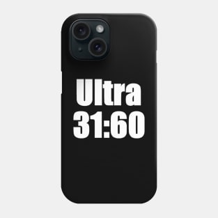 Ultra 31:60 Phone Case