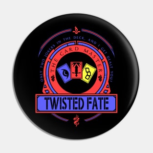 TWISTED FATE - LIMITED EDITION Pin