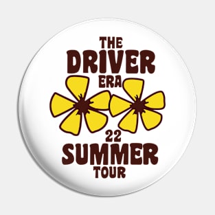 The Driver Era Summer Tour Pin