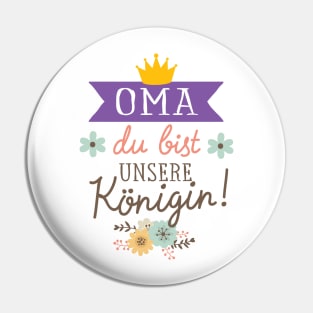 Oma du bist unsere Königin Pin