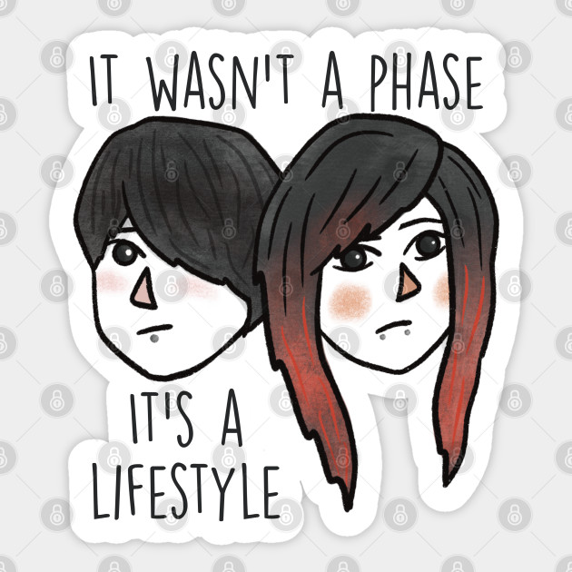 It wasn’t a phase, it’s a lifestyle - Emo - Sticker
