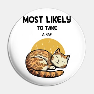 Most likely to take a nap cat Pin