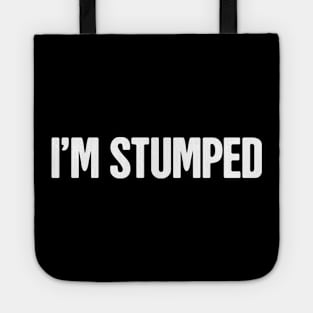 Stumped - Amputated Missing Arm Amputee Gift Tote