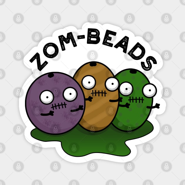 Zom-beads Cute Halloween Zombie Beads Pun Magnet by punnybone