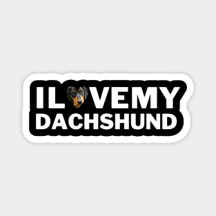 I love my Dachshund Wiener Dog lover pet parent gift Magnet