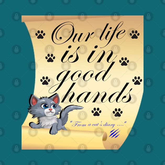 Our life is in good hands by shop chak