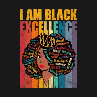 I Am Black Excellence Black Woman African American Pride T-Shirt