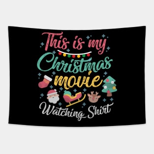 This is my Christmas Movies Watching Shirt Tapestry