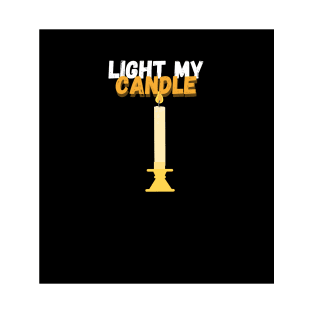 light my candle T-Shirt