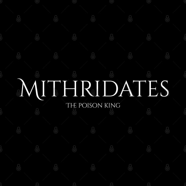Mithridates - The Poison King by Styr Designs