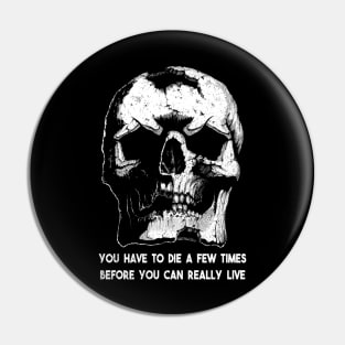 You have to die a few times before you can really live Bukowski quote Pin