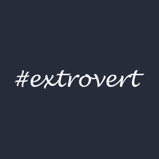 Extrovert Word - Hashtag Design T-Shirt