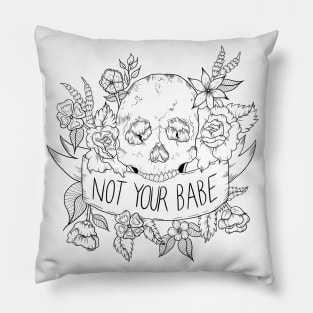 Not Your Babe Pillow