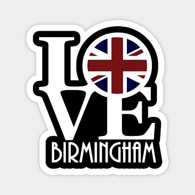 LOVE Birmingham England Magnet by UnitedKingdom