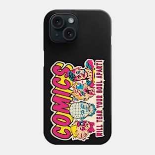 COMICS WILL TEAR YOUR SOUL APART! Phone Case