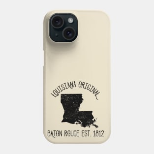 Louisiana Original Baton Rouge Est.1812 Phone Case