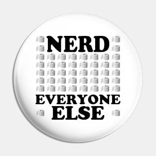 The difference between a nerd and everyone else Pin