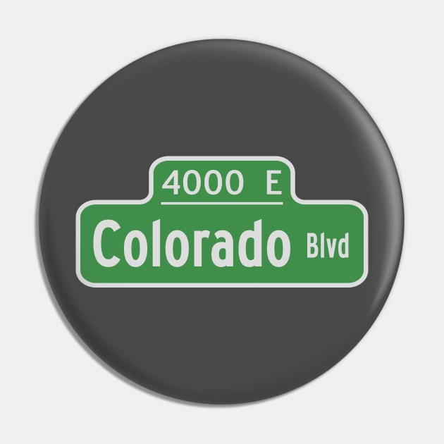 Colorado Boulevard Street Sign - Denver, Colorado Pin by South-O-Matic