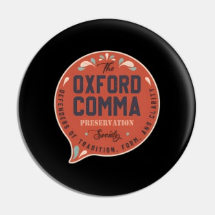 The Oxford Comma Preservation Society Team Oxford Pin