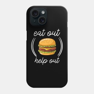 eat out to help out Phone Case
