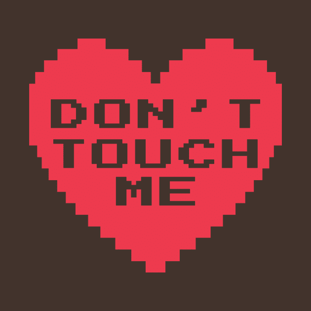 Anti Valentines Day - Don't Touch Me by Bunder Score