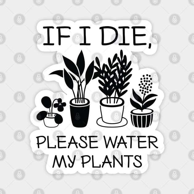 Please Water My Plants Magnet by LuckyFoxDesigns