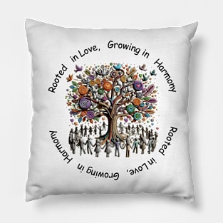 Rooted in Love, Growing in Harmony Pillow