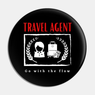 Travel Agent Go With the Flow funny motivational design Pin