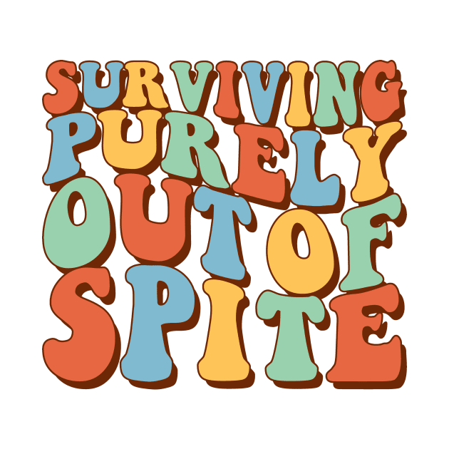 Surviving Purely Out Of Spite by Visual Vibes