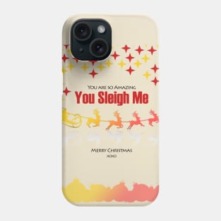 Christmas T - Shirt - You Sleigh Me Phone Case